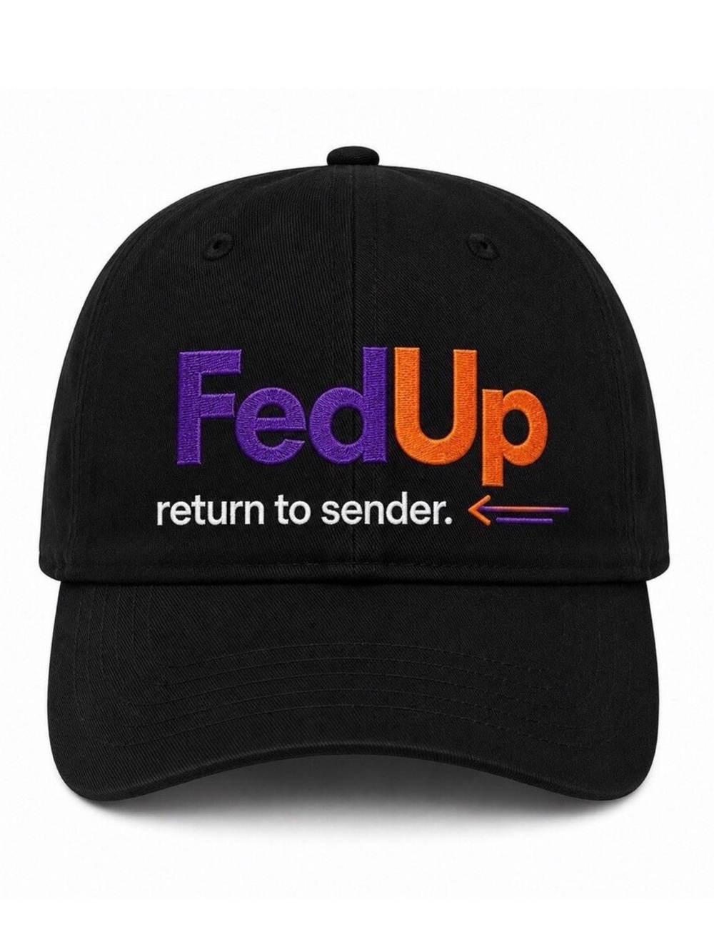 📦 Fed Up Fed Ex Return to Sender Funny Embroidered Delivery Hat Adjustable